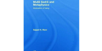 Mulla Sadra and Metaphysics